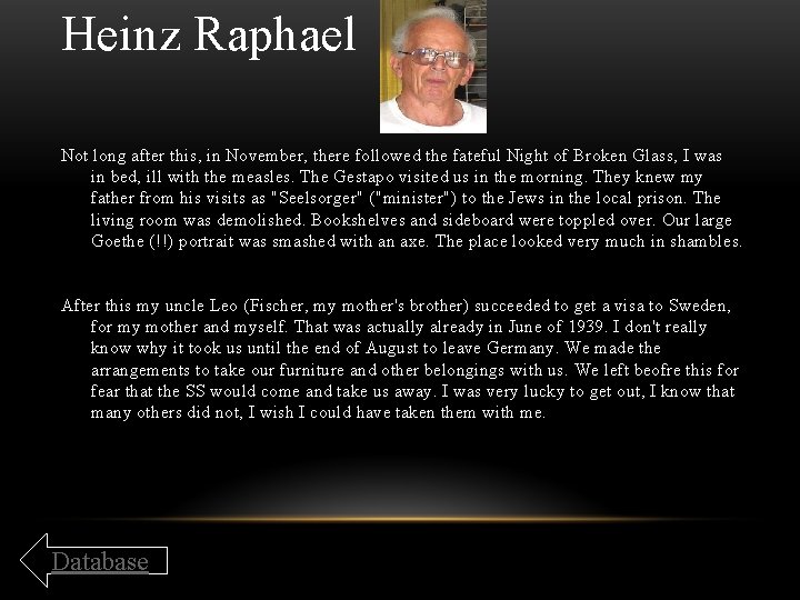 Heinz Raphael Not long after this, in November, there followed the fateful Night of