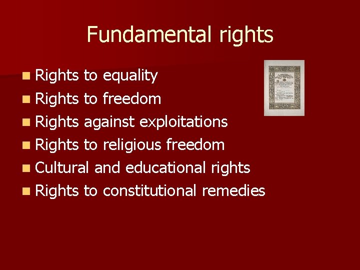 Fundamental rights n Rights to equality n Rights to freedom n Rights against exploitations