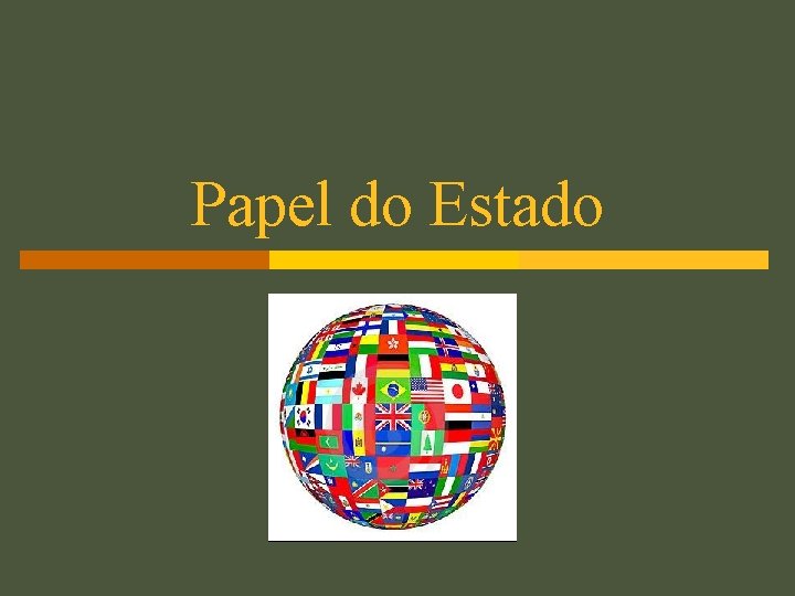 Papel do Estado 