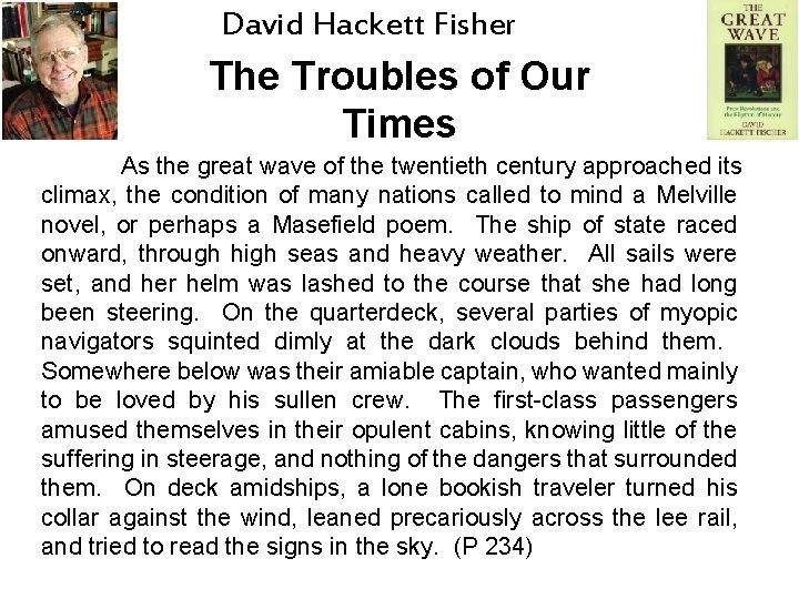 David Hackett Fisher The Troubles of Our Times As the great wave of the David Hackett Fisher The Troubles of Our Times As the great wave of the