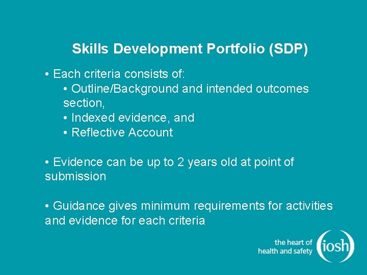 Skills Development Portfolio (SDP) • Each criteria consists of: • Outline/Background and intended outcomes Skills Development Portfolio (SDP) • Each criteria consists of: • Outline/Background and intended outcomes