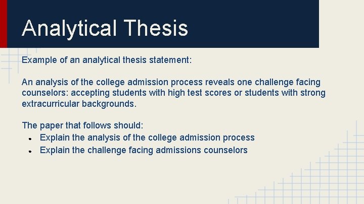 Analytical Thesis Example of an analytical thesis statement: An analysis of the college admission