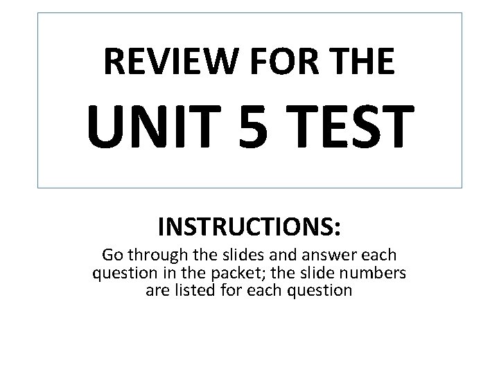 REVIEW FOR THE UNIT 5 TEST Chinese Dynasties