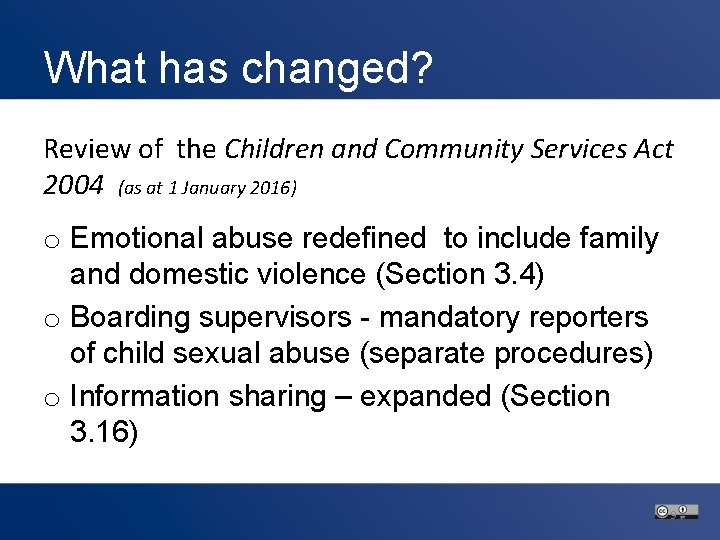 What has changed? Review of the Children and Community Services Act 2004 (as at