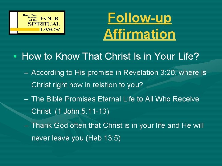 Follow-up Affirmation • How to Know That Christ Is in Your Life? – According