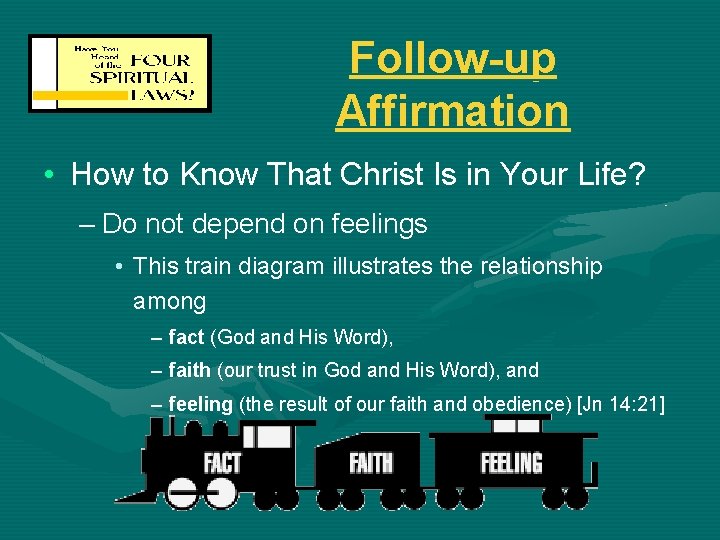 Follow-up Affirmation • How to Know That Christ Is in Your Life? – Do