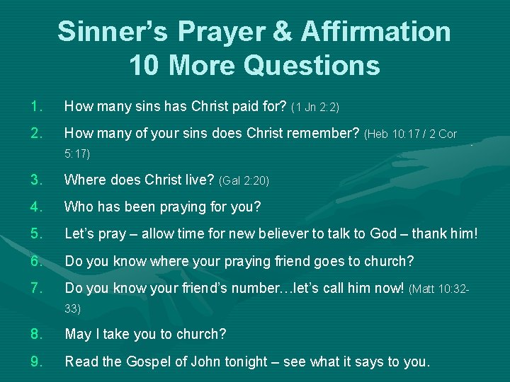 Sinner’s Prayer & Affirmation 10 More Questions 1. How many sins has Christ paid