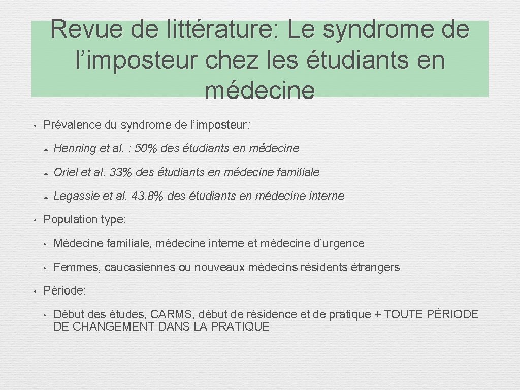 Revue de littérature: Le syndrome de l’imposteur chez les étudiants en médecine • • Revue de littérature: Le syndrome de l’imposteur chez les étudiants en médecine • •