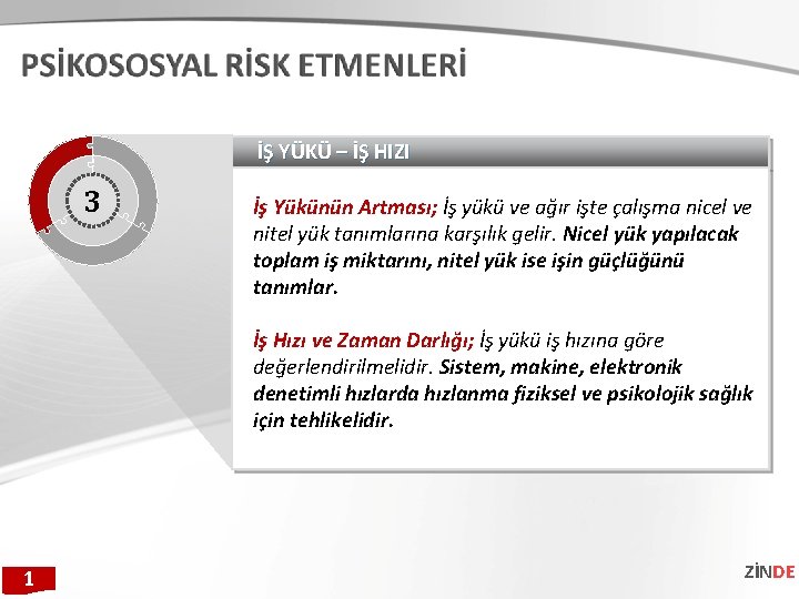 İŞ YÜKÜ – İŞ HIZI 3 İş Yükünün Artması; İş yükü ve ağır işte