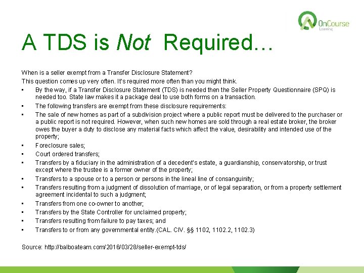 A TDS is Not Required… When is a seller exempt from a Transfer Disclosure