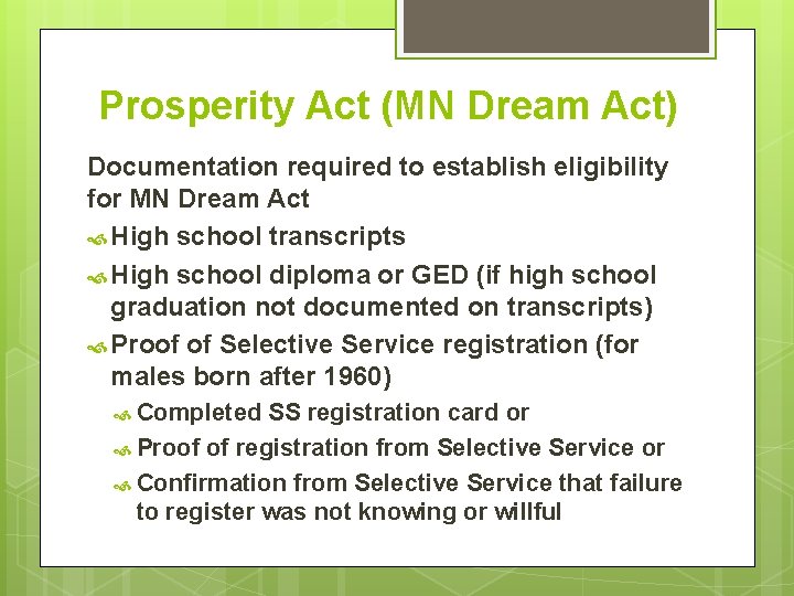 Prosperity Act (MN Dream Act) Documentation required to establish eligibility for MN Dream Act