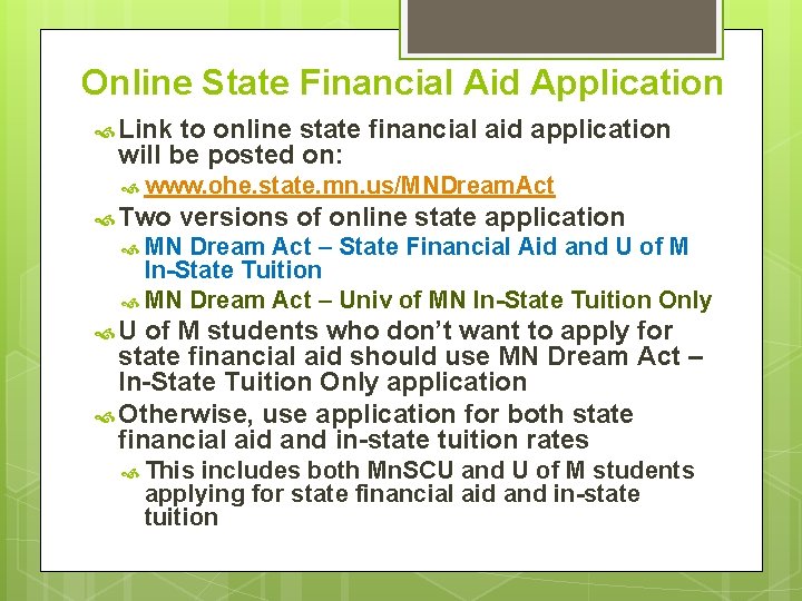 Online State Financial Aid Application Link to online state financial aid application will be