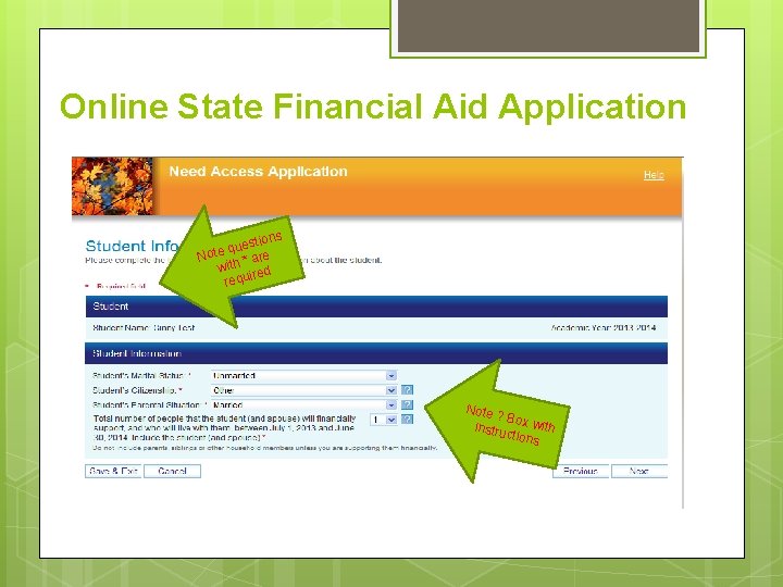 Online State Financial Aid Application ns estio u q e Not * are with