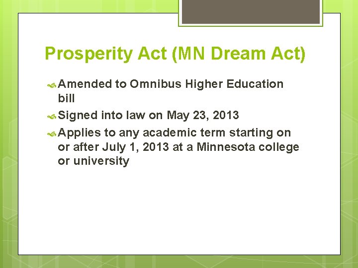 Prosperity Act (MN Dream Act) Amended to Omnibus Higher Education bill Signed into law
