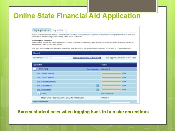 Online State Financial Aid Application Screen student sees when logging back in to make