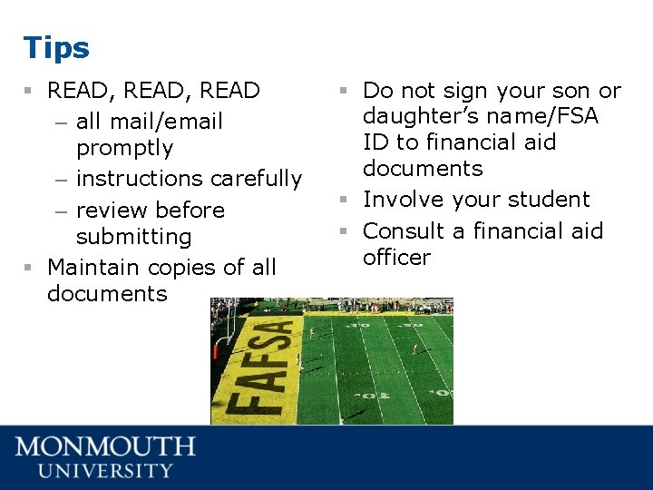 Tips § READ, READ – all mail/email promptly – instructions carefully – review before Tips § READ, READ – all mail/email promptly – instructions carefully – review before