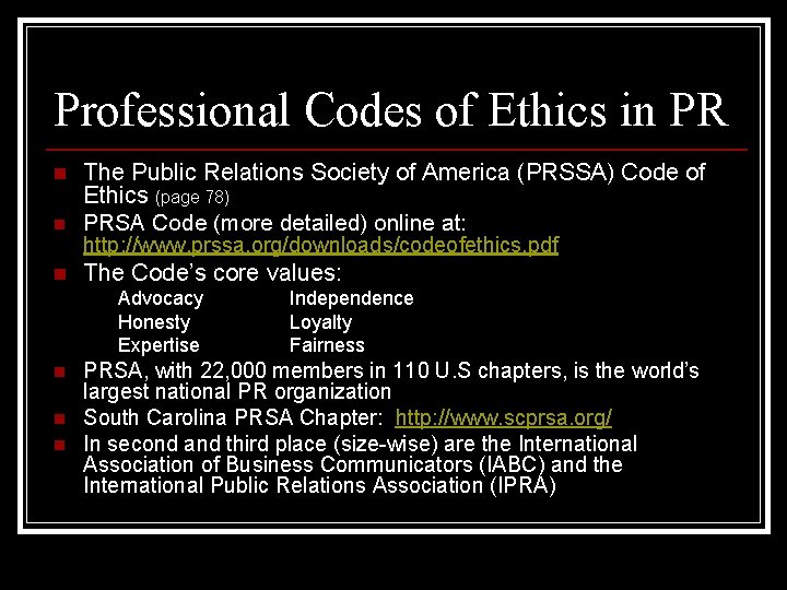 Professional Codes of Ethics in PR n The Public Relations Society of America (PRSSA)