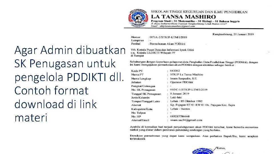 Agar Admin dibuatkan SK Penugasan untuk pengelola PDDIKTI dll. Contoh format download di link
