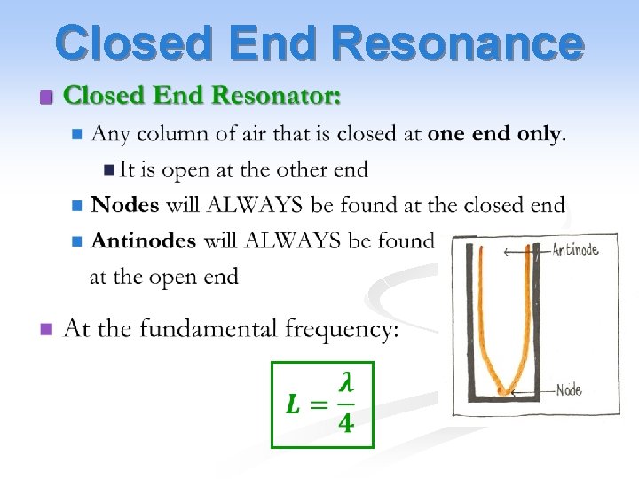 Closed End Resonance n 