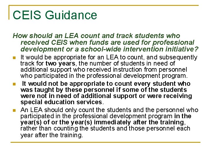 CEIS Guidance How should an LEA count and track students who received CEIS when CEIS Guidance How should an LEA count and track students who received CEIS when