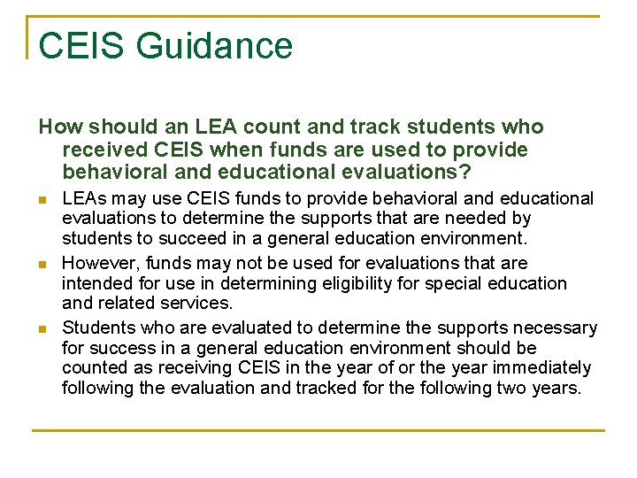 CEIS Guidance How should an LEA count and track students who received CEIS when CEIS Guidance How should an LEA count and track students who received CEIS when