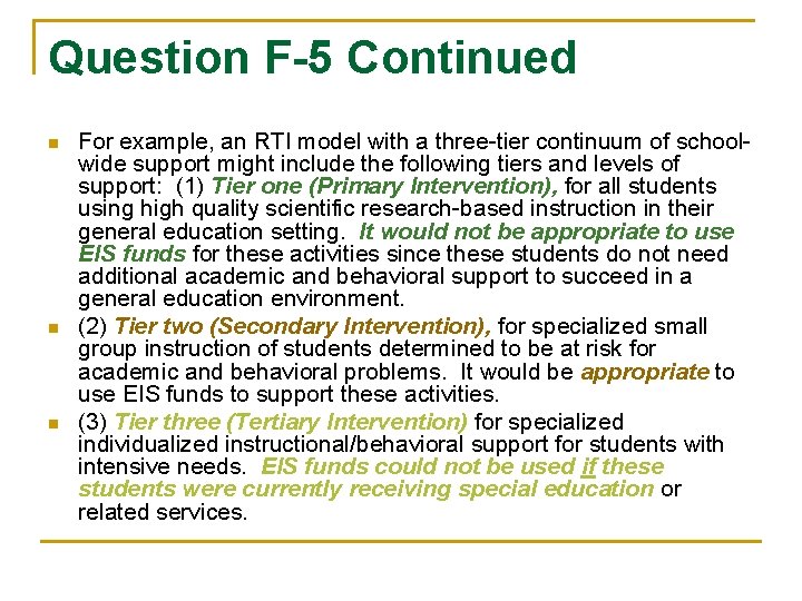 Question F-5 Continued n n n For example, an RTI model with a three-tier Question F-5 Continued n n n For example, an RTI model with a three-tier