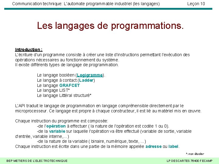 Communication technique: L’automate programmable industriel (les langages) Leçon 10 Les langages de programmations. Introduction