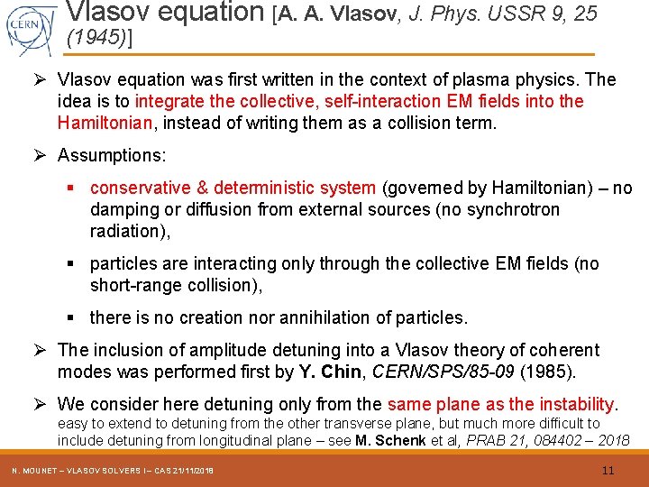 Vlasov equation [A. A. Vlasov, J. Phys. USSR 9, 25 (1945)] Ø Vlasov equation