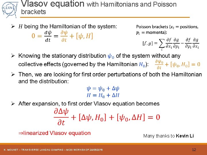 Vlasov equation with Hamiltonians and Poisson brackets Many thanks to Kevin Li N. MOUNET