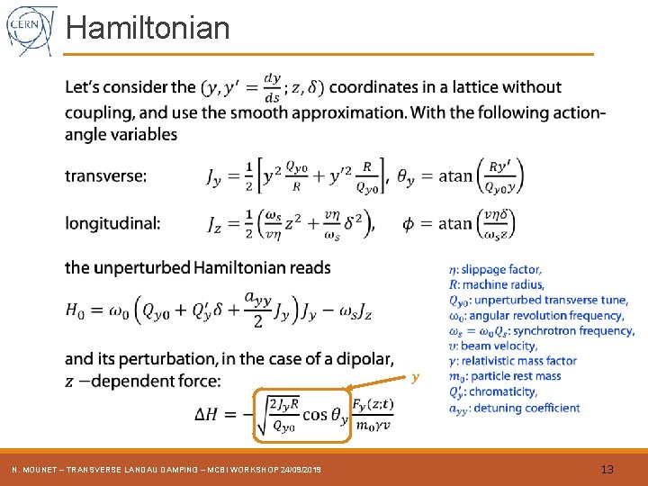 Hamiltonian N. MOUNET – TRANSVERSE LANDAU DAMPING – MCBI WORKSHOP 24/09/2019 13 