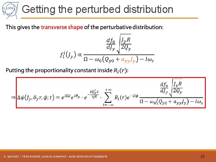 Getting the perturbed distribution N. MOUNET – TRANSVERSE LANDAU DAMPING – MCBI WORKSHOP 24/09/2019