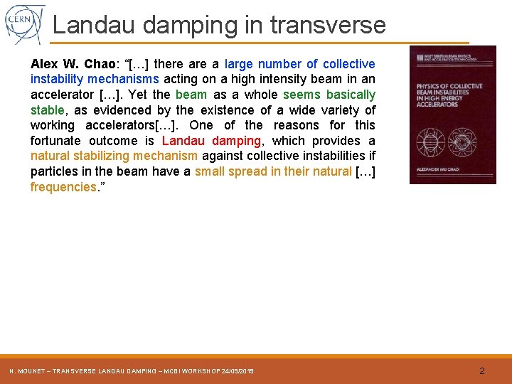 Landau damping in transverse Alex W. Chao: “[…] there a large number of collective