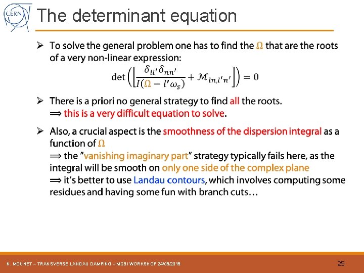 The determinant equation N. MOUNET – TRANSVERSE LANDAU DAMPING – MCBI WORKSHOP 24/09/2019 25