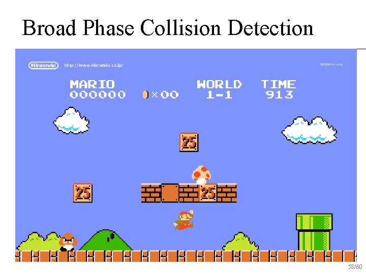 Broad Phase Collision Detection 58/60 