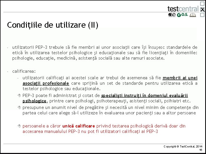 Condițiile de utilizare (II) - utilizatorii PEP-3 trebuie să fie membri ai unor asociaţii