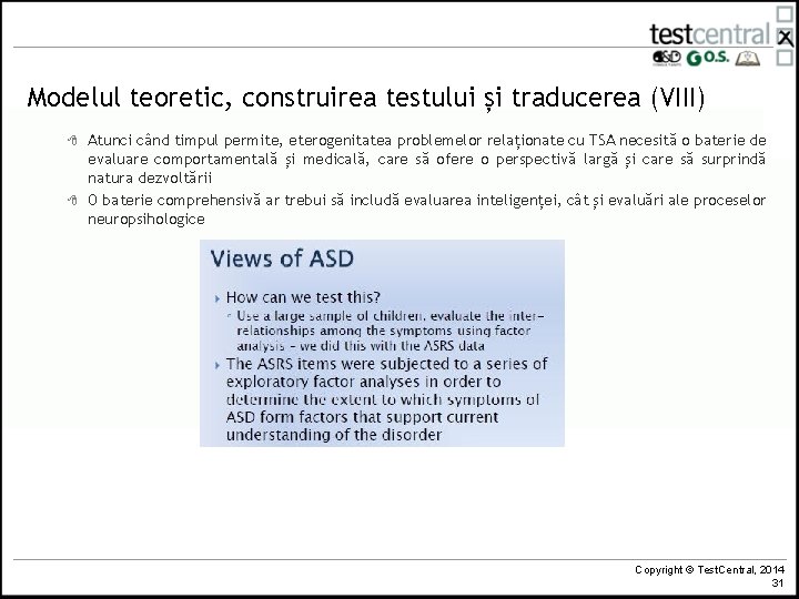 Modelul teoretic, construirea testului și traducerea (VIII) 8 8 Atunci când timpul permite, eterogenitatea