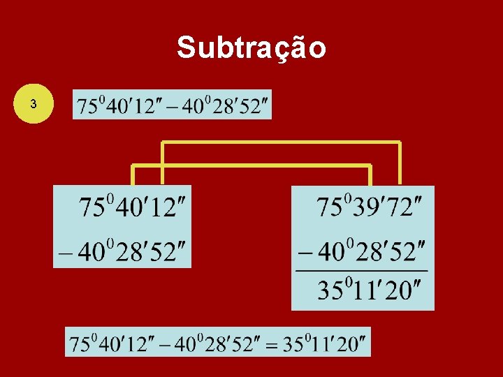 Subtração 3 Subtração 3