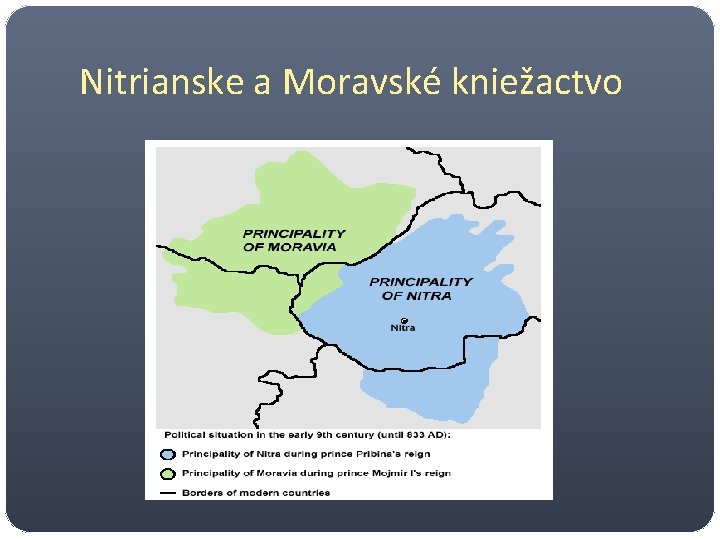 Nitrianske a Moravské kniežactvo 