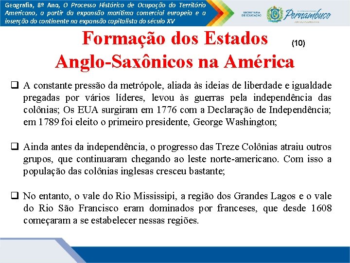 Geografia, 8º Ano, O Processo Histórico de Ocupação do Território Americano, a partir da