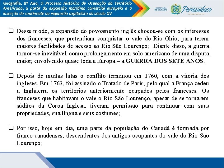 Geografia, 8º Ano, O Processo Histórico de Ocupação do Território Americano, a partir da