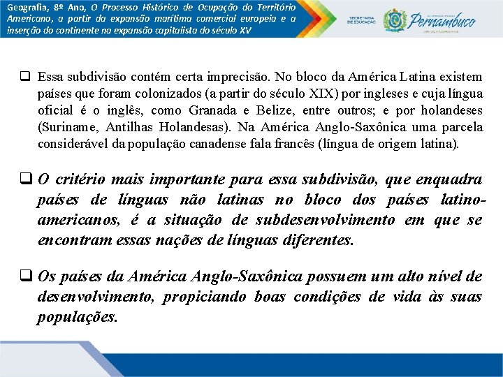 Geografia, 8º Ano, O Processo Histórico de Ocupação do Território Americano, a partir da