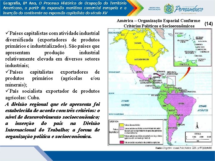 Geografia, 8º Ano, O Processo Histórico de Ocupação do Território Americano, a partir da