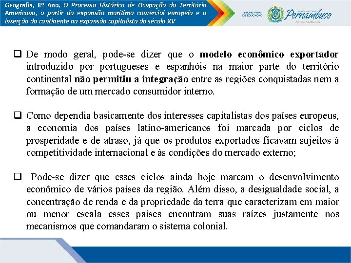 Geografia, 8º Ano, O Processo Histórico de Ocupação do Território Americano, a partir da