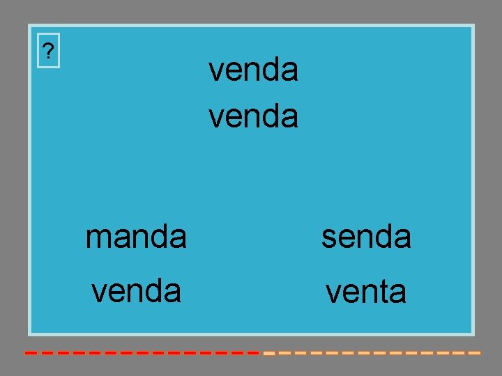 ? venda manda senda venta ? venda manda senda venta