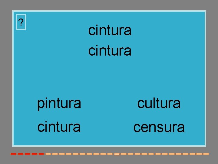 ? cintura pintura cultura cintura censura ? cintura pintura cultura cintura censura