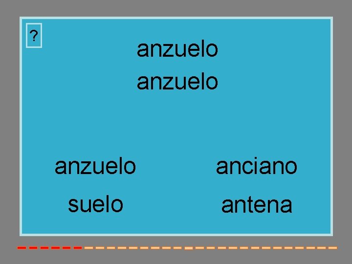 ? anzuelo anciano suelo antena 