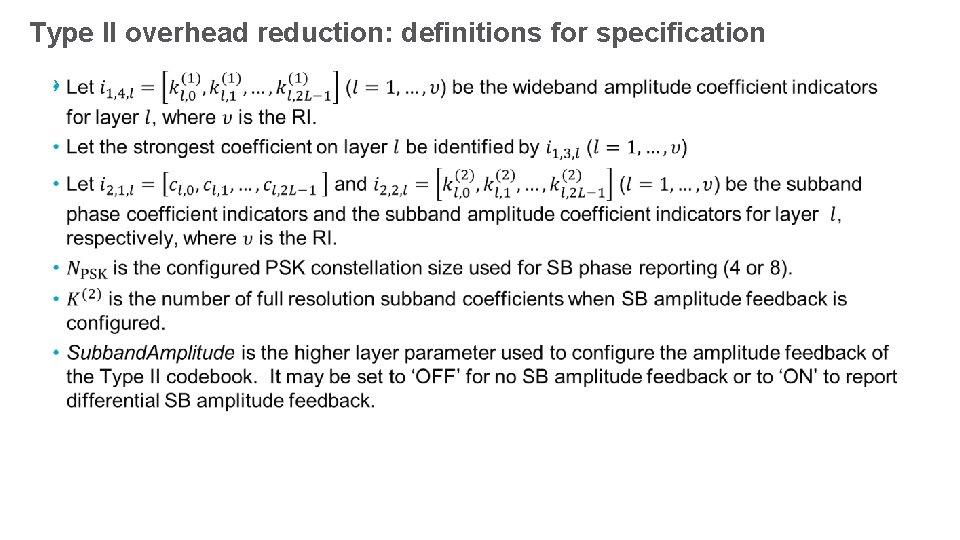 Type II overhead reduction: definitions for specification › 