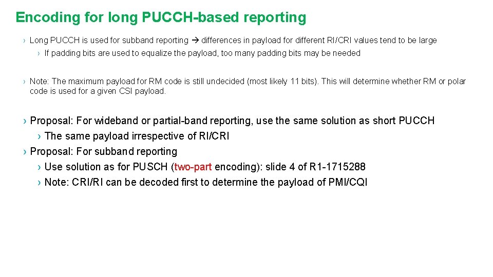 Encoding for long PUCCH-based reporting › Long PUCCH is used for subband reporting differences