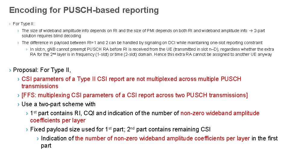 Encoding for PUSCH-based reporting › For Type II: › The size of wideband amplitude