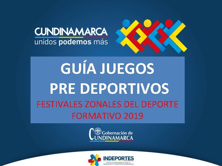 GUÍA JUEGOS PRE DEPORTIVOS FESTIVALES ZONALES DEL DEPORTE FORMATIVO 2019 